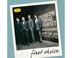 First Choice: Mendelssohn: Octet; String Quartet