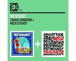Tragic Kingdom / Rock Steady