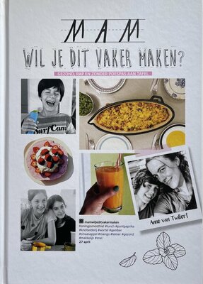 Mam wil je dit vaker maken? - kookboek - overwegend vegetarisch