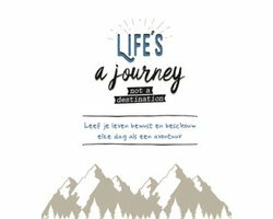 Life is a journey not a destination