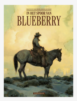 Blueberry (Dargaud) 1 - In het spoor van Blueberry