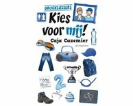 Brugklassers - Kies voor mij!