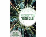 De kracht van buiten zijn