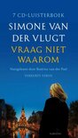 Simone van der Vlugt - Vraag niet waarom (7CD - luisterboek)