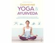 Gezond met yoga en ayurveda -  Anna Trökes