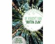 De kracht van buiten zijn