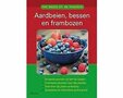 Het beste uit de moestuin Aardbeien, bessen en frambozen